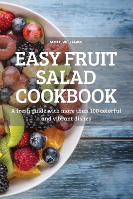 Easy Fruit Salad Cookbook