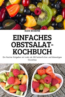 Einfaches Obstsalat-Kochbuch