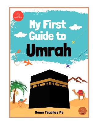 My First Guide to Umrah