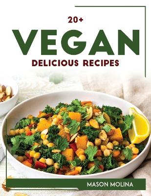 20+ Vegan Delicious Recipes