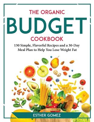 Organic Budget Cookbook