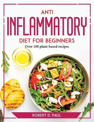 Anti inflammatory Diet for Beginners