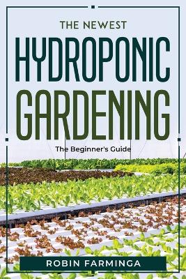 Newest Hydroponic Gardening
