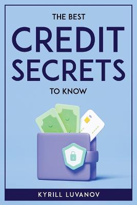 Best Credit Secrets to Know