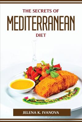 Secrets of Mediterranean Diet