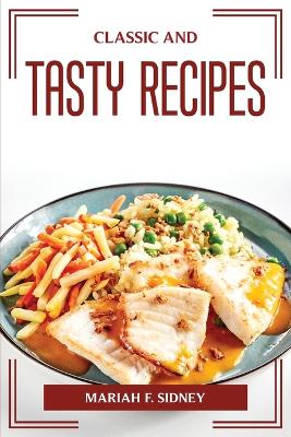 Classic and Tasty Recipes