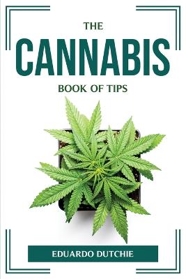 Cannabis Book of Tips