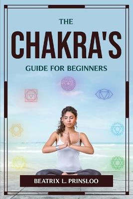 Chakra's Guide for Beginners