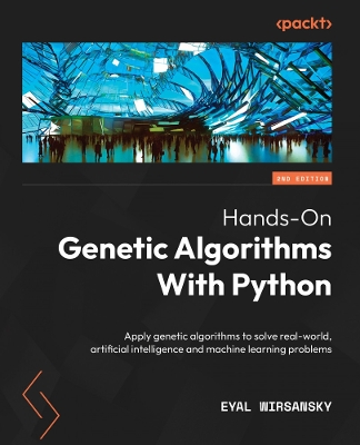 Hands-On Genetic Algorithms With Python