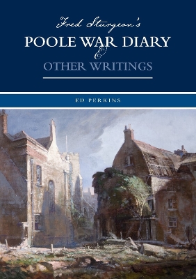 Fred Sturgeon's Poole War Diary