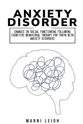 Changes in social functioning following cognitive-behavioral therapy for youth with anxiety disorders