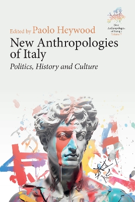 New Anthropologies of Italy