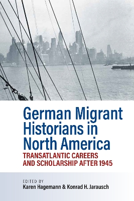 German Migrant Historians in North America