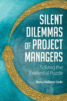 Silent Dilemmas of Project Managers