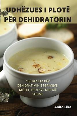 Udhezues I Plote Per Dehidratorin