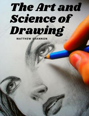 The Art and Science of Drawing