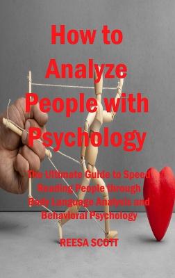 How to Analyze People with Psychology