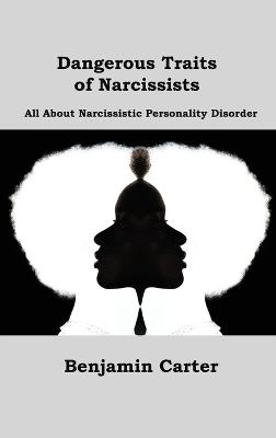 Dangerous Traits of Narcissists