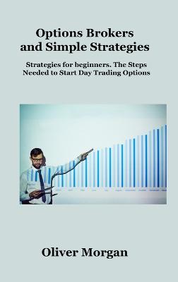 Options Brokers and Simple Strategies