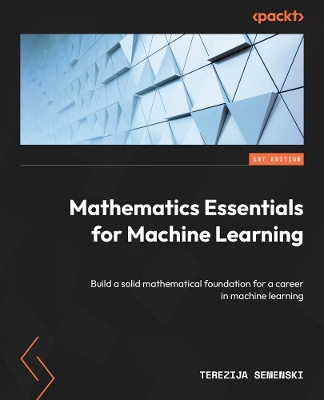 Mathematics Essentials for Machine Learning