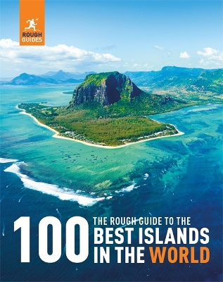 Rough Guide to the 100 Best Islands in the World