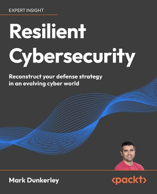 Resilient Cybersecurity