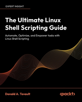 Ultimate Linux Shell Scripting Guide