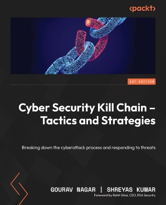 Cyber Security Kill Chain - Tactics and Strategies