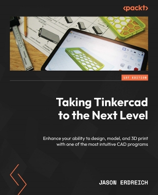 Taking Tinkercad to the Next Level