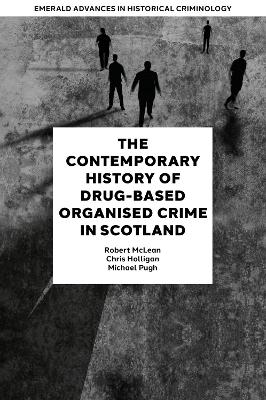 Contemporary History of Drug-Based Organised Crime in Scotland