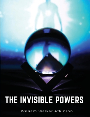 Invisible Powers