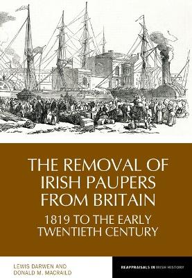 The Removal of Irish Paupers from Britain