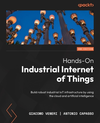 Hands-On Industrial Internet of Things