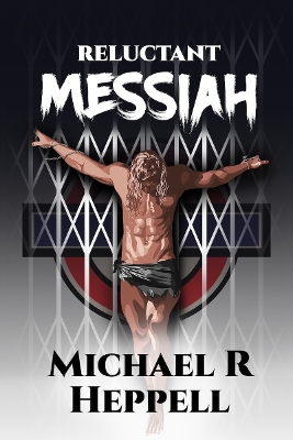 Reluctant Messiah