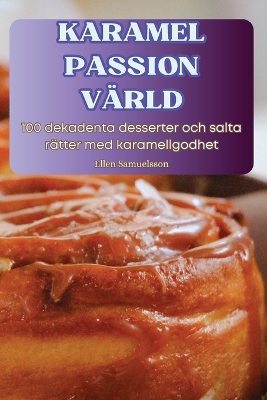 Karamel Passion Vaerld