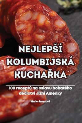 Nejlepsi Kolumbijska KuchaRka