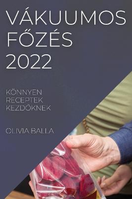 Vakuumos FOzes 2022