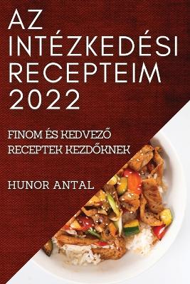 AZ Intezkedesi Recepteim 2022