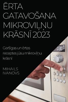 Erta gatavosana mikrovilnu krasni 2023