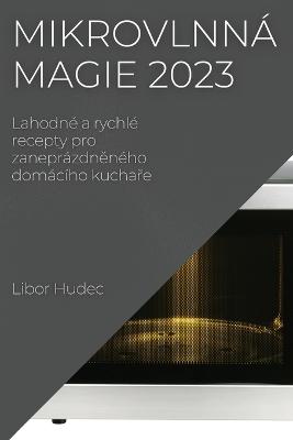 Mikrovlnna magie 2023