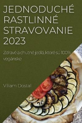 Jednoduche rastlinne stravovanie 2023