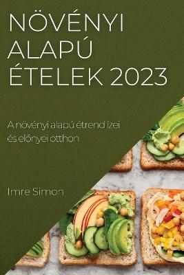 Noevenyi alapu etelek 2023