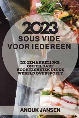 Sous Vide voor iedereen 2023