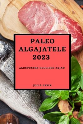 Paleo algajatele 2023