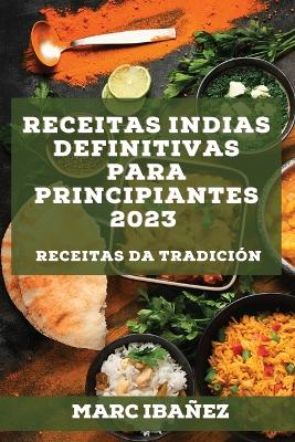 Receitas indias definitivas para principiantes 2023