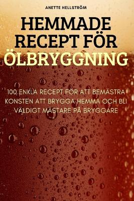 Hemmade Recept Foer OElbryggning