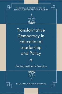 Transformative Democracy in Educational Leadership and Policy