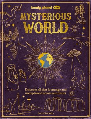 Lonely Planet Kids Mysterious World