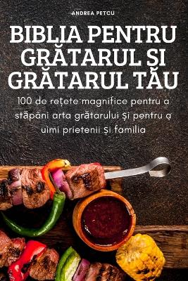 Biblia Pentru GrAtarul ?i GrAtarul TAu