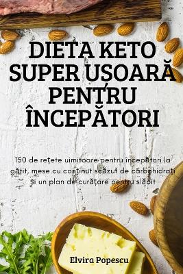 Dieta Keto Super U?oarA Pentru IncepAtori